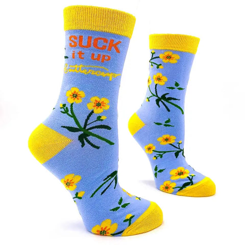 Suck It Up Buttercup Socks