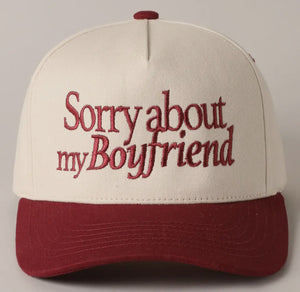 Sorry About My Boyfriend Trucker Hat