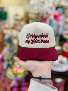 Sorry About My Husband Trucker Hat - Burgundy